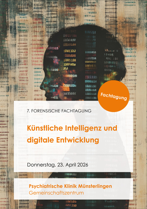7. Forensische Fachtagung: Künstliche Intelligenz und digitale Entwicklung