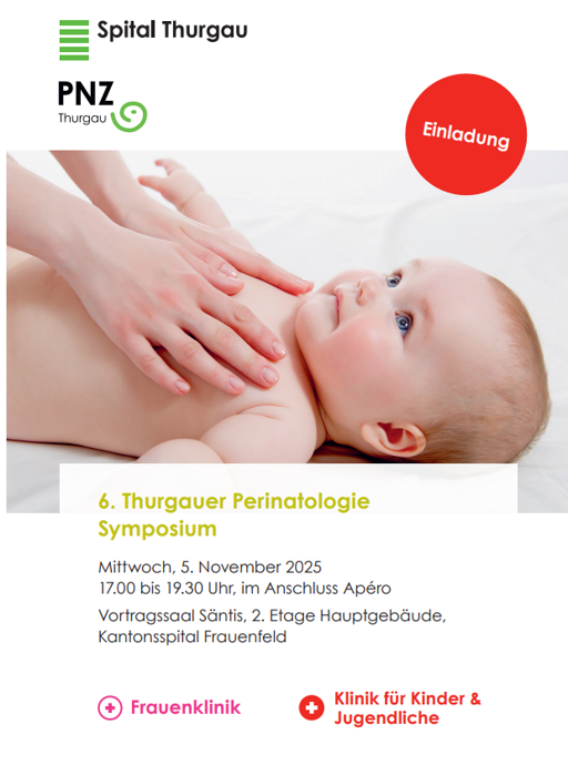 6. Thurgauer Perinatologie-Symposium 6. Thurgauer Perinatologie-Symposium