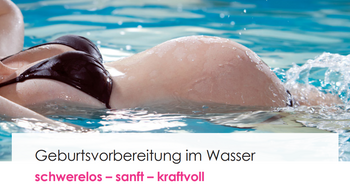 Geburtsvorbereitung im Wasser